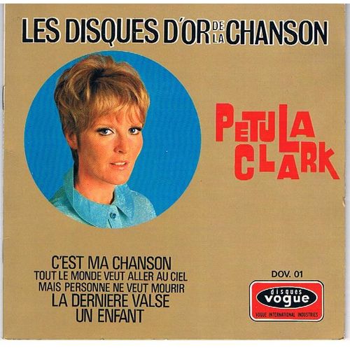 Les Disques D'or De La Chanson : "C'est Ma Chanson - Tout Le Monde Veut Aller Au Ciel ....