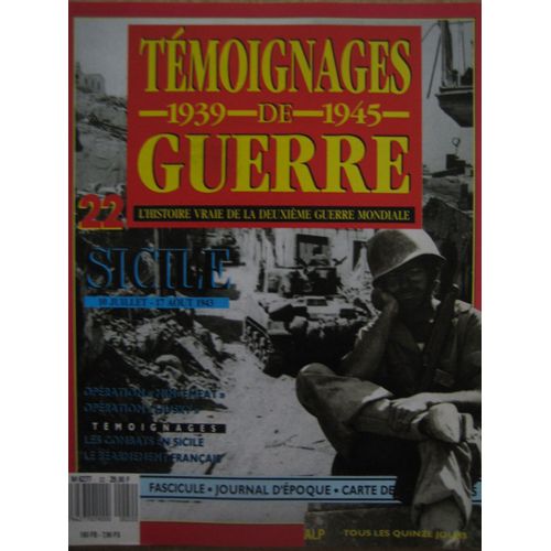 Témoignages De Guerre 1939-1945 Le Fascicule