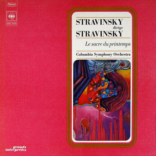 Stravinsky : Le Sacre Du Printemps - Igor Stravinsky
