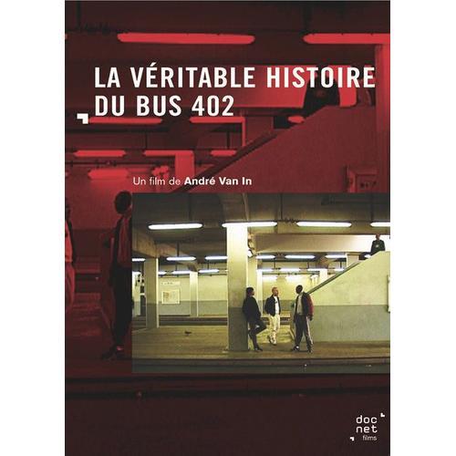 La Véritable Histoire Du Bus 402