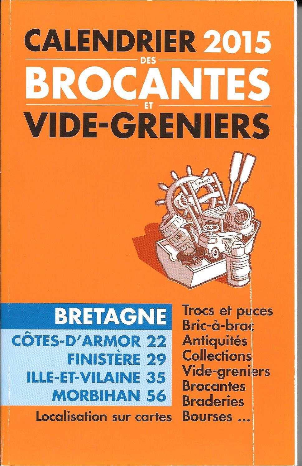 Calendrier 2015 Des Brocantes Et Vide Greniers Bretagne Rakuten