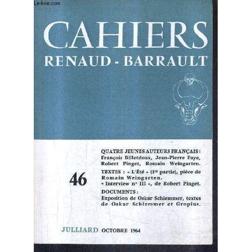 Cahiers De La Compagnie Renaud Barrault N°46 - Quatre Jeunes Auteurs Francais Francois Billetdoux Jean Pierre Faye Robert Pinget Roman Weingarten - Octobre 1964.