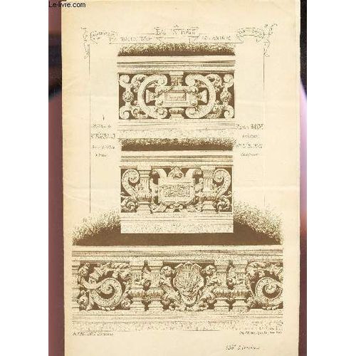 134 Eme Livraison -Cathedrale De Troye - Portique D'entrée Cathedrale De Freiburg Allemagne -  Hotel De M. Mirabaud A Paris - M. Lucien Magne Architecte, M D Bloche Sculpteur - Chateau De ...