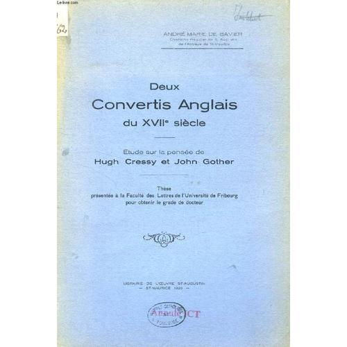 Deux Convertis Anglais Du Xviie Siecle, Etude Sur La Pensee De Hugh Cressy Et John Gother (These)