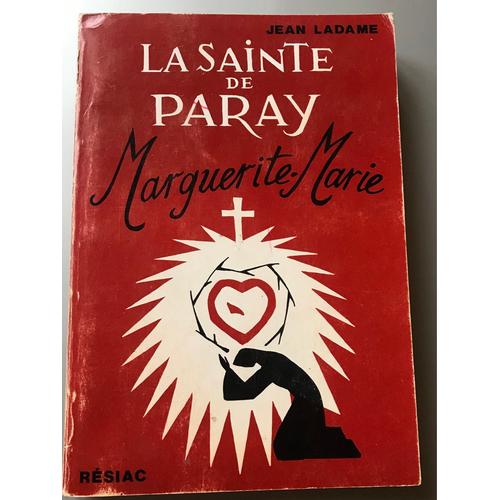 La Sainte De Parâtes Marguerite -Marie Jean Ladame 