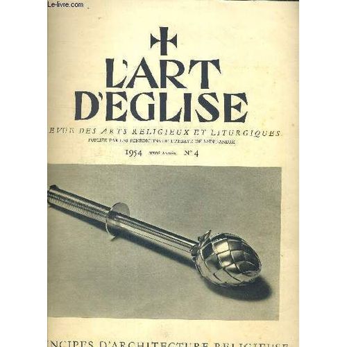 L Art D Eglise Revue Des Arts Religieux Et Liturgiques N°4 1954 Principes D Architecture Religieuse Quelques Artistes Allemands + Ouvroir Liturgique N°21