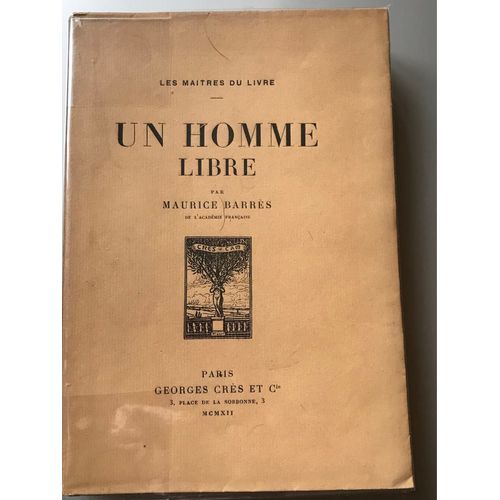 Un Homme Libre Maurice Barrés 