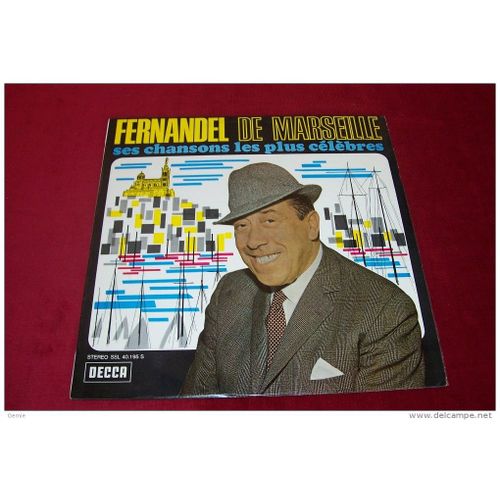 Lp « Fernandel De Marseille - Ses Chansons Les Plus Célèbres/67 »