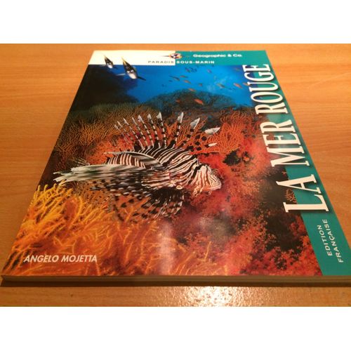 La Mer Rouge , Paradis Sous Marin , Geographic & Co , Angelo Mojeta 