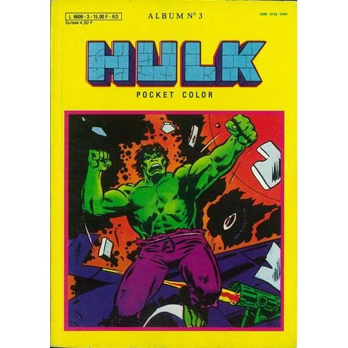 Hulk  (Pocket Color Aredit) : Album N°3 : "Planète En Danger" Et "L'heure De La Vengeance" 