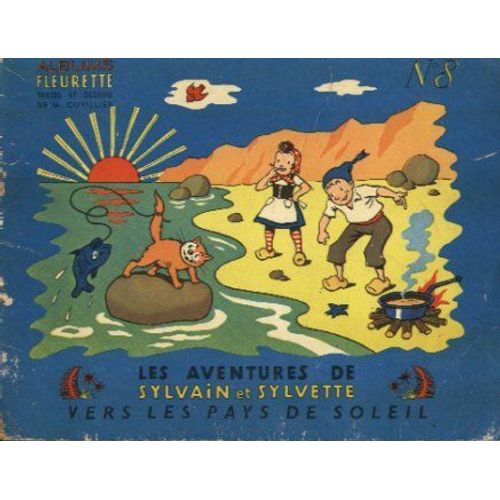 Les Aventures De Sylvain Et Sylvette N° 8 (1ère Série) : "Vers Les Pays De Soleil . " .