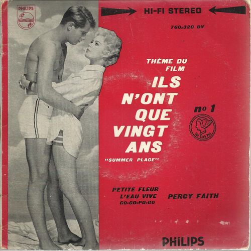 Thème Du Film "Ils N'ont Que Vingt Ans"  Summer Place M. Steiner) - Go-Go-Po-Go (Percy Faith) / Petite Fleur (S. Bechet) - L'eau Vive (Guy Beart)