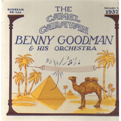 The Camel Caravan - Volume 1 Aug. 12 And Aug. 17, 1937