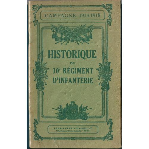 Historique Du 10e Régiment D'infanterie 1914-1918