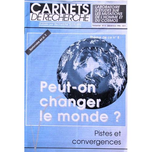Carnets De Recherche N° 08 : Peut-On Changer Le Monde ?