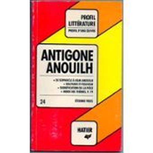 Profil D'une Oeuvre Nø24 : Antigone Anouilh