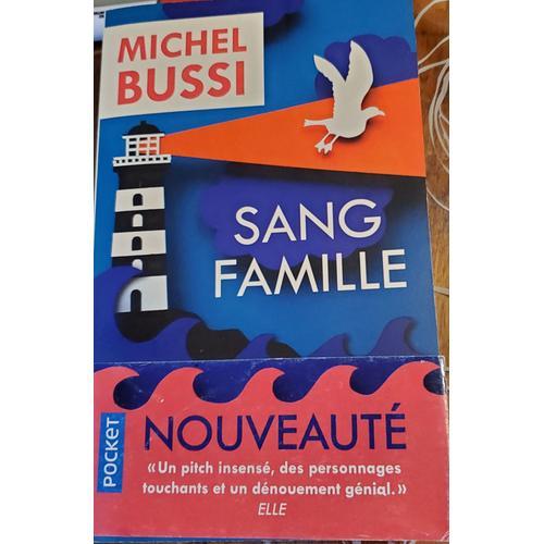 Sang Famille    De  Michel Bussy