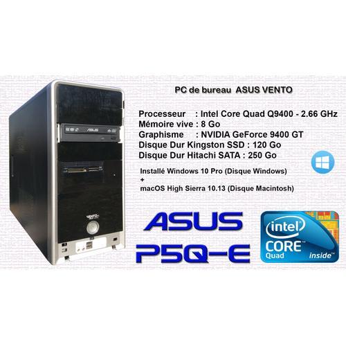ASUS Vento Intel Core QUAD Q9400 - 2.66 Ghz - Ram 8 Go -  SSD 120 Go + DD 250 Go