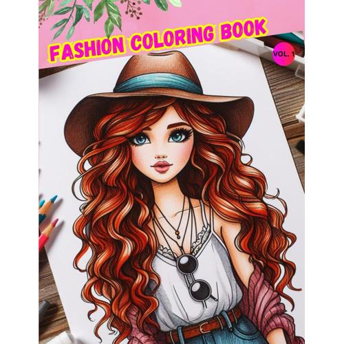 Fashion Coloring Book.: Over 110 Outfits To Customize. Fashion Sets To Color. Fashion Girls' Notebook. Fashion Designs. ... Makeup And Coloring, This Is Your Book!" In English.