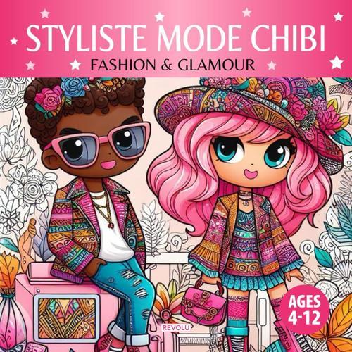 Livre De Coloriage Styliste Mode Chibi: Fashion & Glamour