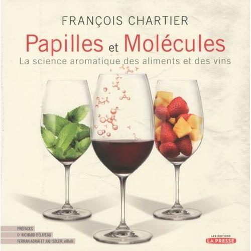 Papilles Et Molécules - La Science Aromatique Des Aliments Et Des Vins