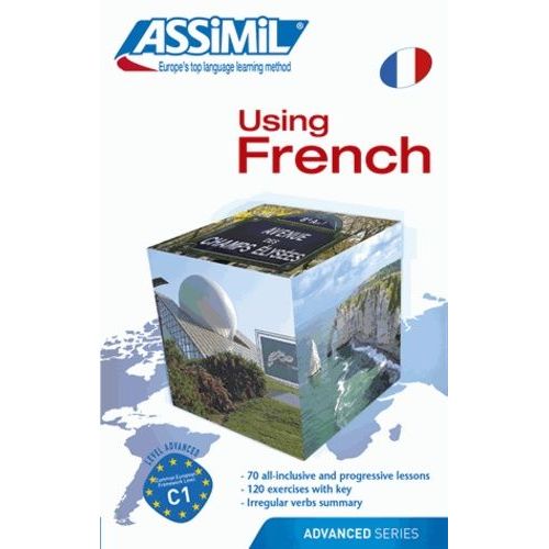 Using French (Le Français En Pratique) - Advanced Level