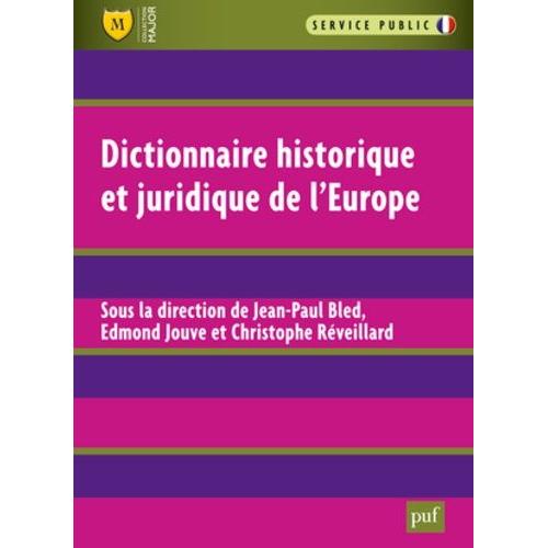 Dictionnaire Historique Et Juridique De L'europe