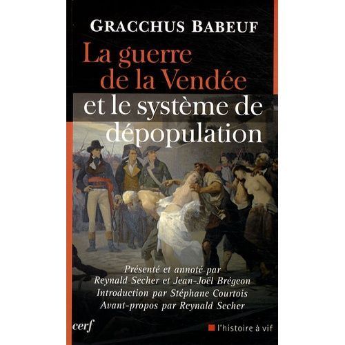 La Guerre De La Vendée Et Le Système De Dépopulation
