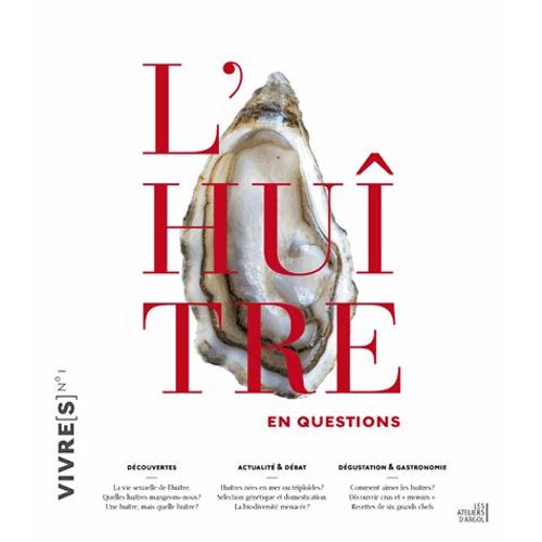 Vivre(S) N°1 - L'huître En Questions