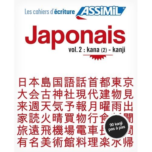 Japonais - Volume 2, Kana (2) - Kanji