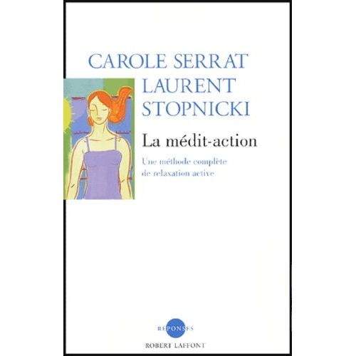 La Médit-Action - Une Méthode Complète De Relaxation Active (1 Cd Audio)