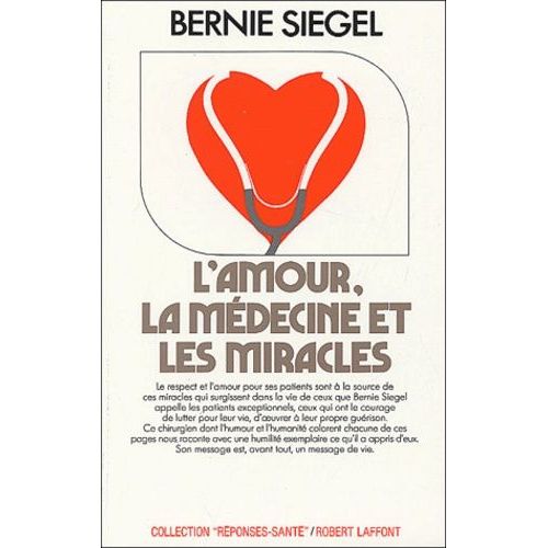 L'amour, La Médecine Et Les Miracles