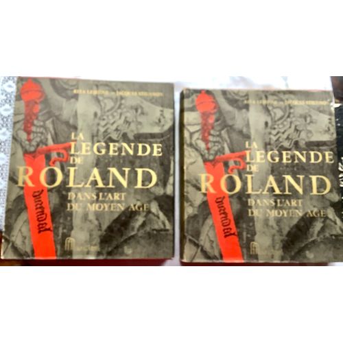 La Légende De Roland Dans L¿Art Du Moyen Âge [2 Volumes] . Deuxième Édition