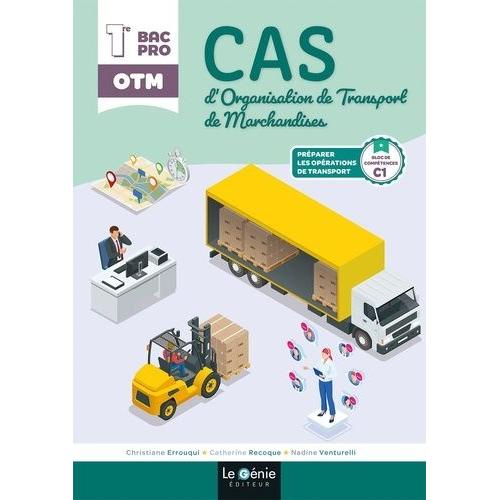 Cas D'organisation De Transport De Marchandises 1re Bac Pro - Préparer Les Opérations De Transport, Bloc De Compétences C1