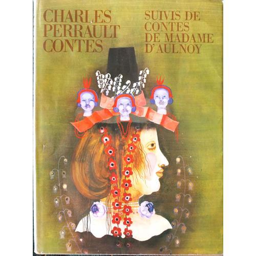 Charles Perrault Contes Suivis De Contes De Madame D'aulnoy