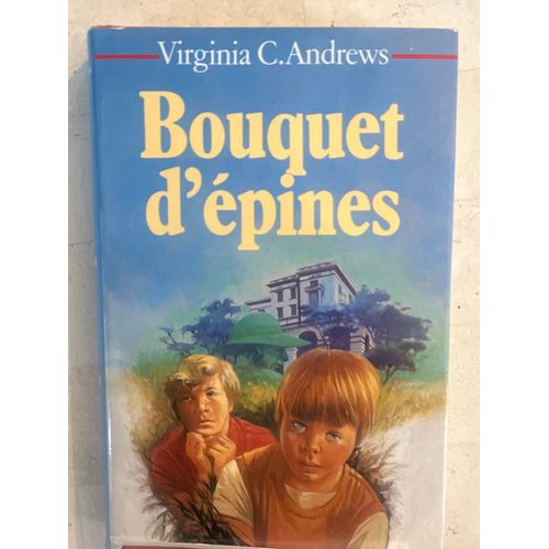 Bouquet D’Épines, Par Virginia C. Andrews 