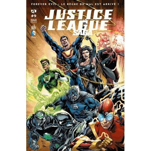 Justice League Saga N° 9 ( Juillet 2014 ) : " Forever Evil : Le Règne Du Mal Est Arrivé ! "