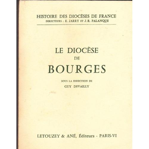 Le Diocése De Bourges Histoire Des Diocéses De France