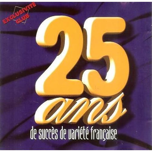 25 Ans De Succès De Variété Française 