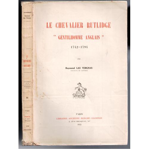 Le Chevalier Rutlidge Gentilhomme Anglais - 1742-1794 -