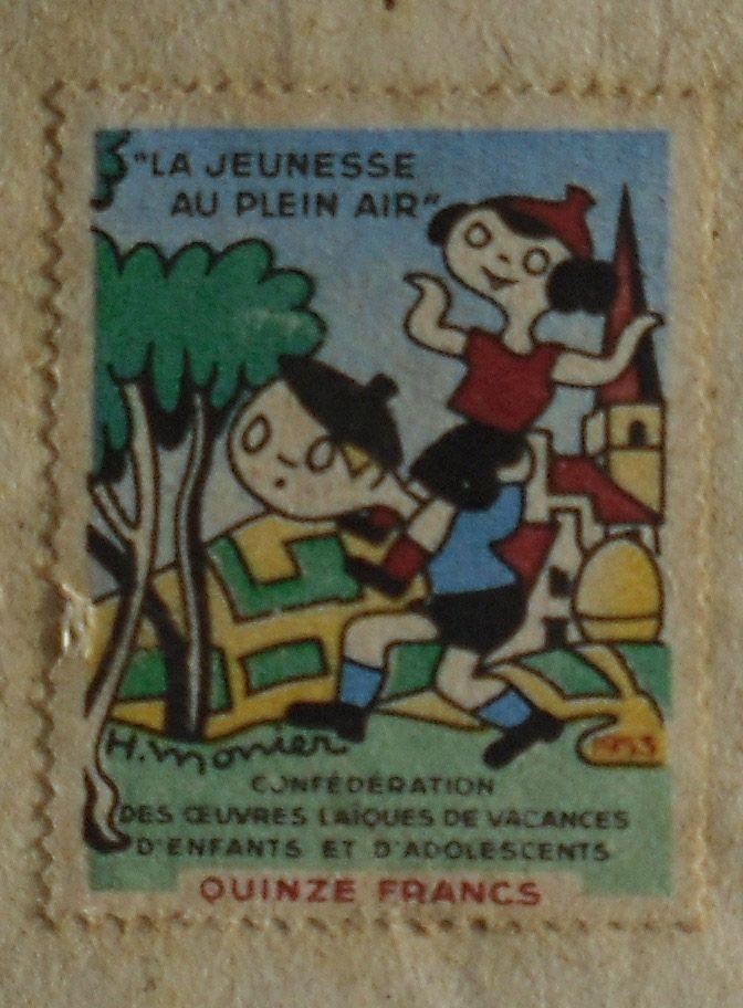 Vignette Timbre De 15 Quinze Francs La Jeunesse Au Plein Air Confederation Des Oeuvres Laiques De Vacances D Enfants Et Adolescents Signee Par Herve Monier Rakuten