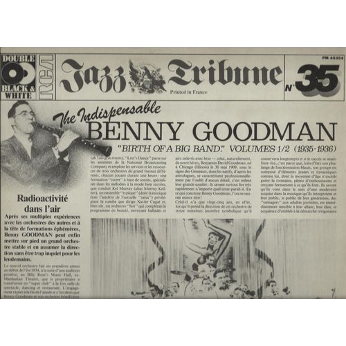Jazz Tribune N° 35 : The Indispensable Benny Goodman "Birth Of A Big Band" Volumes 1/2 (1935-1936)