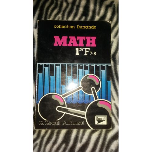 Math - Classes De Premières F7, F7, F8 Des Lycées D'enseignement Technologique, Formation Continue
