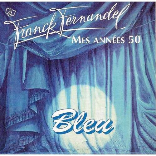 Bleu Mes Annees 50