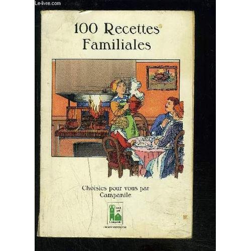 100 Recettes Familiales- Choisies Pour Vous Par Campanile- Envoi