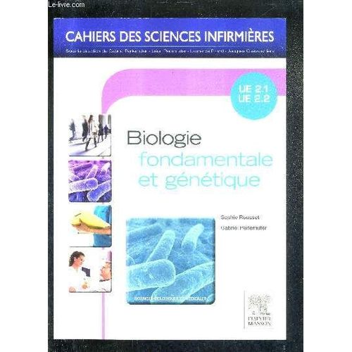 Biologie Fondamentale Et Genetique Ue 2.1 Ue 2.2 - Cahiers Des Sciences Infirmieres.