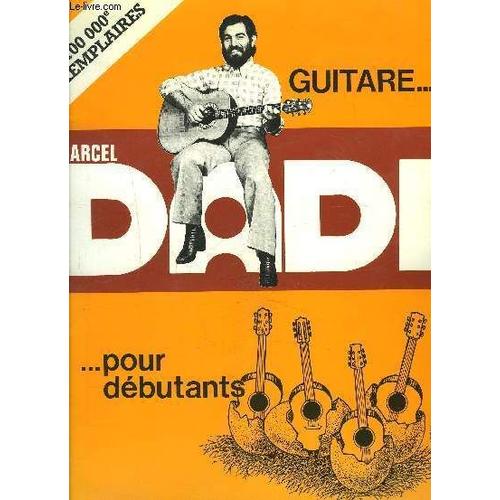 Guitare...Marcel Dadi...Pour Debutants