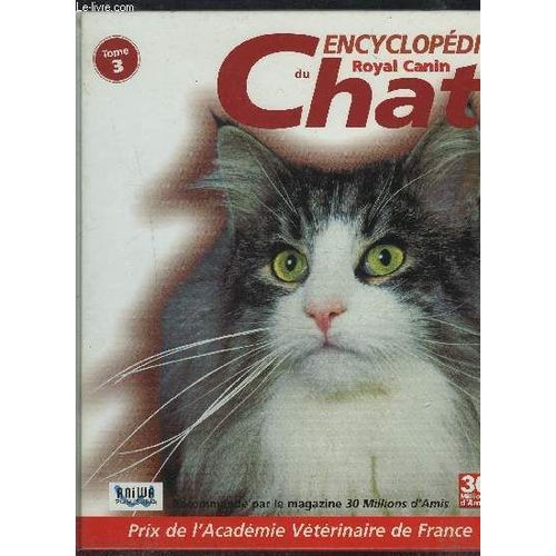 Encyclopedie Du Chat - Royal Canin- Tome 3