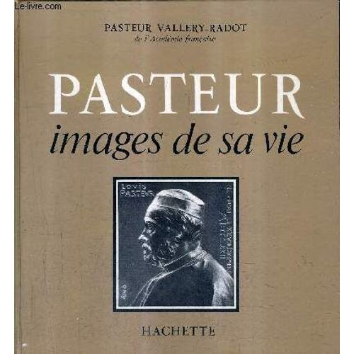 Pasteur Images De Sa Vie.