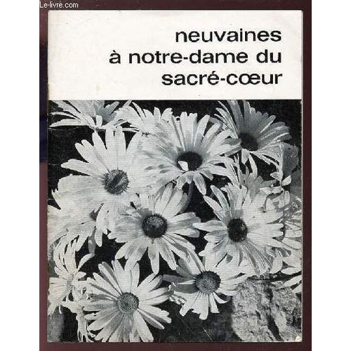 Plaquette : Neuvaines A Notre-Dames Du Sacre-Coeur